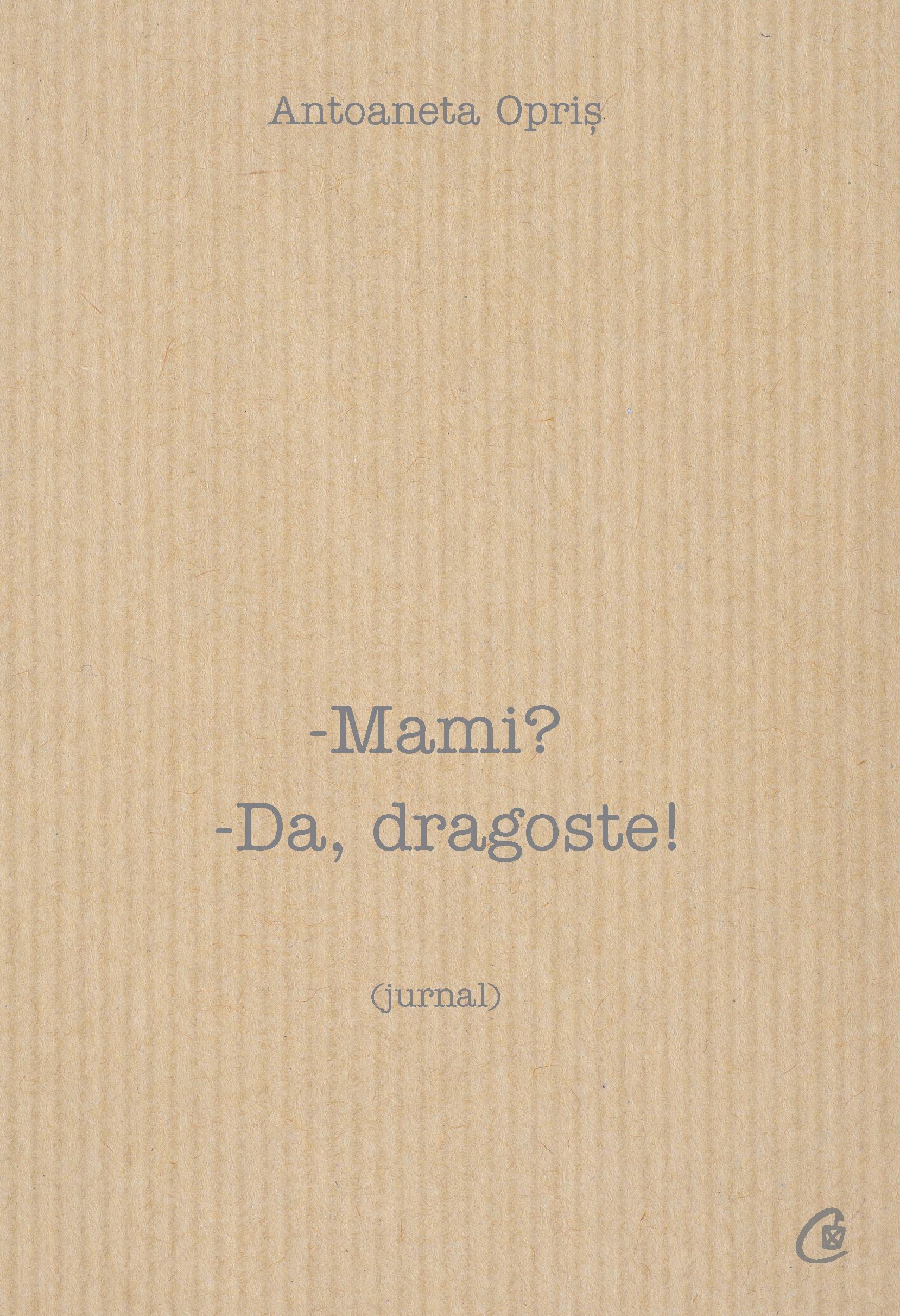 Mami? Da, dragoste!